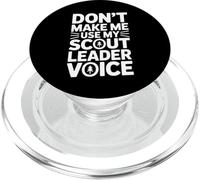 Don't Make Me Use My Scout Leader Voice PopSockets PopGrip for MagSafe