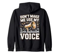 Don't Make Me Use My Spin Instructor Voice Zip Hoodie