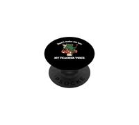 Dont Make Me Use My Teacher Voice Grumpy Frog PopSockets Adhesive PopGrip