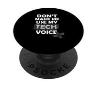 Dont make me use my tech Theater Backstage Tech Crew PopSockets Adhesive PopGrip