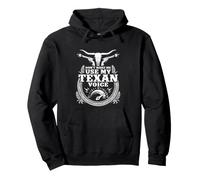 Don't Make Me Use My Texan Voice - Funny Texas Pride Pullover Hoodie