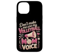 Don't Make Me Use My Volleyball Mom Voice Case for iPhone 14