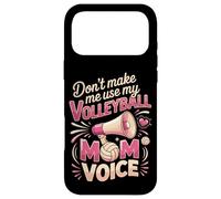 Don't Make Me Use My Volleyball Mom Voice Case for iPhone 17 Pro Max