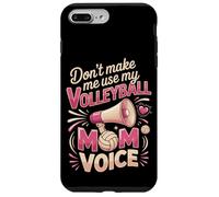 Don't Make Me Use My Volleyball Mom Voice Case for iPhone 7 Plus/8 Plus