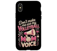 Don't Make Me Use My Volleyball Mom Voice Case for iPhone X/XS