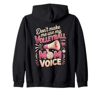 Don't Make Me Use My Volleyball Mom Voice Zip Hoodie