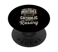 Don't Make The Mistake Catholic With A Rosary PopSockets Adhesive PopGrip