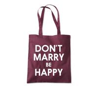 Don't Marry Be Happy Tote Shopping Bag 10 Litres Capacity 42 x 38cm