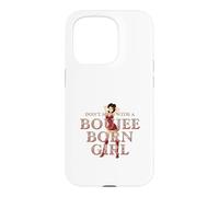 Don't Mess With a Boujee Born Girl Case for iPhone 15 Pro