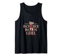 Don't Mess with a Boujee Born Girl Tank Top