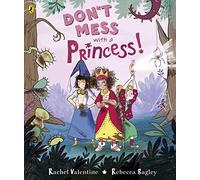 Don't Mess with a Princess