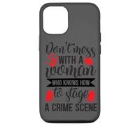 Don't Mess With A Woman Who Knows How Case for iPhone 12/12 Pro