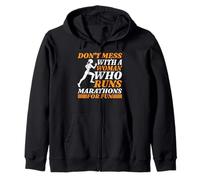 Don't Mess With A Woman Who Runs Marathons For Fun -- Zip Hoodie