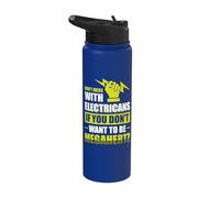 Don't Mess with Electricans if You Don't Want to be Megahert Stainless Steel Insulated Water Bottle