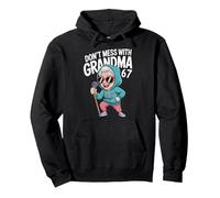 Dont Mess With Grandma 67 Cool Hip Hop Granny Pullover Hoodie, Adult Unisex, Black, Medium