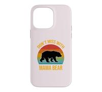 Don't Mess with Mama Bear Retro Mom Mother's Day Mommy Bear Case for iPhone 14 Pro Max