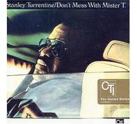 Don't Mess With Mr. T by Stanley Turrentine (1989-05-30)