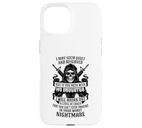 Dont mess with my daughter dad mom funny Case for iPhone 15