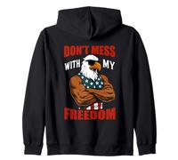 Don't Mess With My Freedom Eagle Power Zip Hoodie