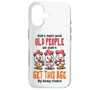 Don't Mess With Old People Funny Chicken Quote Case for iPhone 17