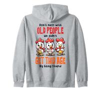 Don't Mess With Old People Funny Chicken Quote Zip Hoodie