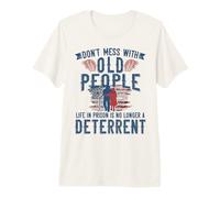 Don't Mess with Old People Life in Prison Senior Citizen Premium T-Shirt