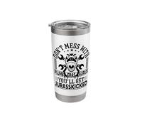 Don't Mess with Plumbearsaurus You'll Get Jurasskicked Stainless Steel Insulated Tumbler