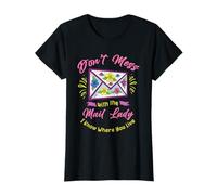 Dont Mess with The Mail Lady I Know Where You Live Vintage T-Shirt