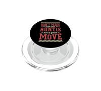 Don't Mess With This Auntie Not A Good Move PopSockets PopGrip for MagSafe
