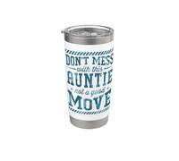Don't Mess with This Auntie Not A Good Move Stainless Steel Insulated Tumbler