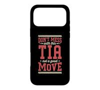 Don't Mess With This Tia Not A Good Move Case for iPhone 17 Pro Max