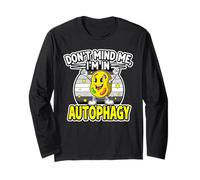 Don't Mind Me, I'm In Autophagy Funny Intermittent Fasting Long Sleeve T-Shirt