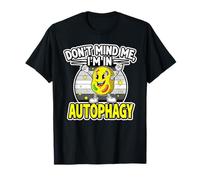 Don't Mind Me, I'm In Autophagy Funny Intermittent Fasting T-Shirt
