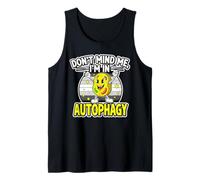 Don't Mind Me, I'm In Autophagy Funny Intermittent Fasting Tank Top