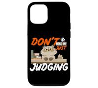 Don't mind me just judging Case for iPhone 12/12 Pro