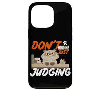 Don't mind me just judging Case for iPhone 13 Pro