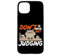 Don't mind me just judging Case for iPhone 15 Plus