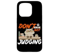 Don't mind me just judging Case for iPhone 15 Pro