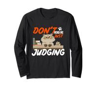 Don't mind me just judging Long Sleeve T-Shirt