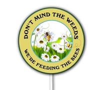 Dont Mind the Weeds We're Feeding The Bees Pollinator Friendly Garden Sign 23x23 CM Round Sturdy Aluminum Yard Sign Weatherproof and Fade Resistant