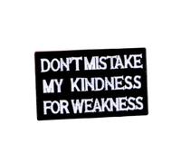 Don't Mistake My Kindness For Weakness Enamel Pin Black Words Brooch For Backpacks Coats Hats as Social Sarcasm gift