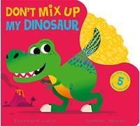 Don't Mix Up My Dinosaur: (Don't Mix Up My)