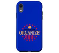 Don't Mourn ORGANIZE! - words of the labor movement Case for iPhone XR