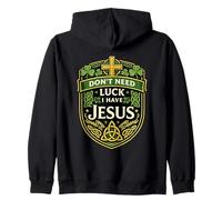 Don't Need Luck I Have Jesus Shamrock St Paddy Alternative Zip Hoodie