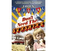 Don't Need The Sunshine