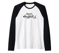Dont Overthink It Funny Saying Raglan Baseball Tee