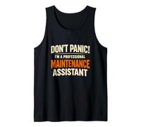 Dont Panic Im A Professional Maintenance Assistant Classic Tank Top