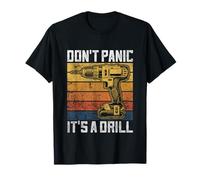 Don't Panic It's A Drill Vintage Funny DIY Tool T-Shirt