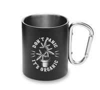 Don't Panic It's Organic Funny Cannabis Pot Metal Cup Carabiner Handle, Camping Mug