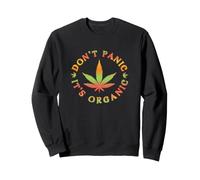 Dont Panic Its Organic Sweatshirt